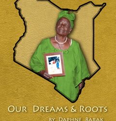 Mama Sarah Obama: Our Dreams and Roots